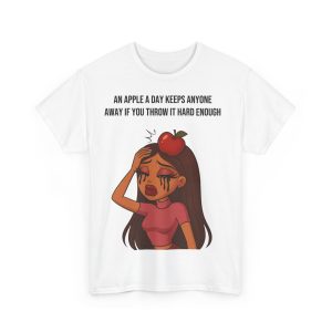'An Apple A Day Keeps Anyone Away If You Throw It Hard Enough' Casual Tee UK - Image 3