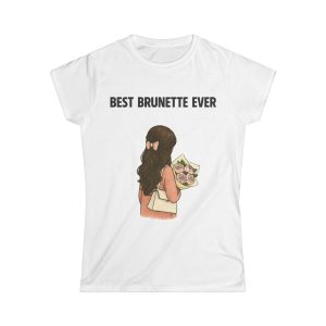 'Best Brunette Ever' Casual Tee UK